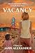 Vacancy by Jann Alexander Vacancy by Jann Alexander