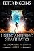Un incantesimo sbagliato (Le cronache di Syrane Vol. 1) by Peter Diggins