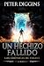 Un hechizo fallido (Las crónicas de Syrane nº 1) by Peter Diggins