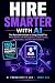 Hire Smarter with AI