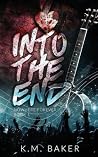 Into The End