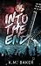 Into The End by K M Baker