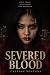 Severed Blood by Caspian Ventura Severed Blood by Caspian Ventura