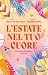L’estate nel tuo cuore by Paola Di Martino
