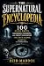 THE SUPERNATURAL ENCYCLOPEDIA by REID MADDOX