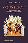 Ancient Magic: A ...