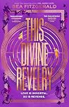 This Divine Revelry by Bea Fitzgerald
