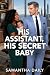 His Assistant, His Secret B...