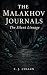 The Malakhov Journals by E.J.   Cullen