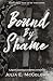 Bound By Shame (Mangled Masterpieces)