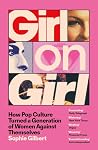 Girl on Girl: How...