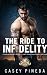 The Ride to Infidelity by Casey Pineda