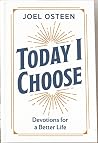 Today I Choose: D...