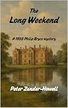 The Long Weekend: A 1955 Philip Bryce mystery (Chief Inspector Bryce Mysteries Book 17)