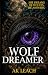 Wolf Dreamer (Wolf Dreamer ...