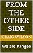From The Other Side : We ar...