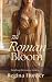 The Roman Bloom: An Ancient...