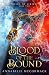 Blood of the Bound  (Heirs ...