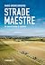 Strade Maestre by Marco Saverio Loperfido