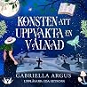 Konsten att uppva...
