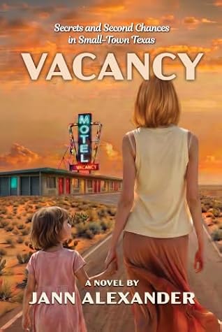 Vacancy: Secrets and Second Chances in Small-Town Texas (The Dust Series Book 2)