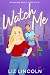 Watch Me (Milwaukee Men at ...
