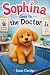 Sophina Goes to the Doctor