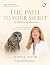 The Path to Your Secret, or...
