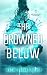 The Drowned Below: A Metalw...