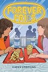 Forever Fries by Karen Krossing