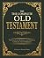 The Complete Old Testament:...