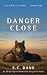 Danger Close (Caldwell & Pi...
