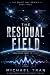 The Residual Field by Michael Tran