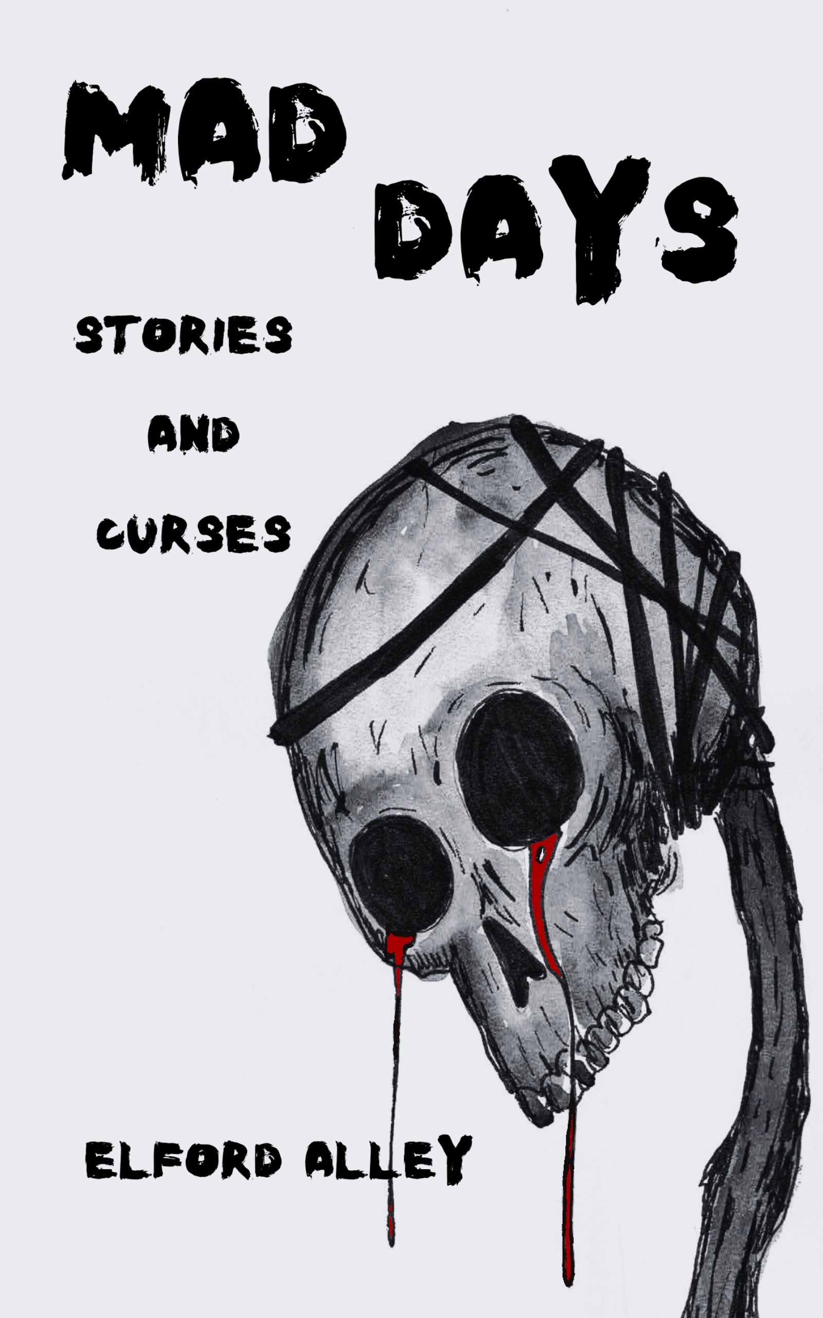 Mad Days: Stories and Curses