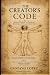 The Creator´s Code: Master Guide for Designers, Inventors, Artists, and Innovators