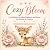 Cozy Bloom: Cozy Malbuch mi...