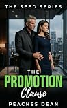 The Promotion Clause (The Seed) The Promotion Clause (The Seed)