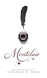 Montclair: A Thorns, Feathers & Bones Novella