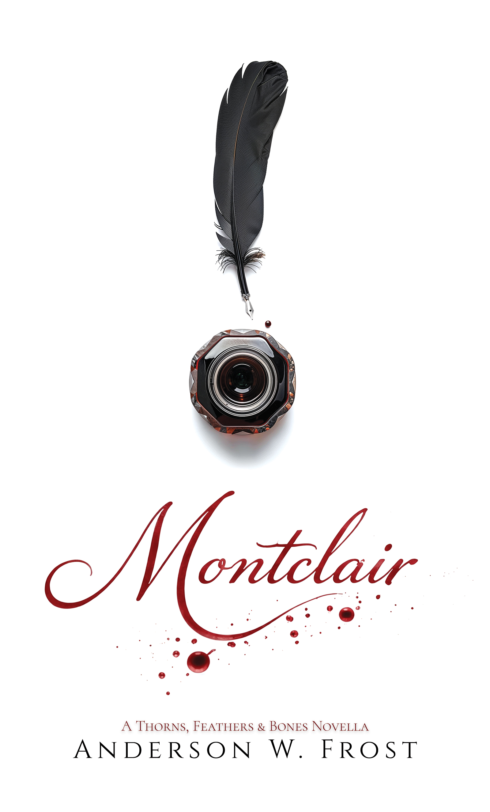 Read Montclair: A Thorns, Feathers & Bones Novella