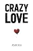 Crazy Love by Adam Roa