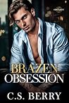 Brazen Obsession:...
