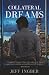 Collateral Dreams