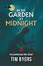 In The Garden At Midnight