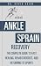 Ankle Sprain Recovery: The ...