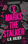 X Marks the Stalker
