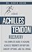 Achilles Tendon Recovery: T...
