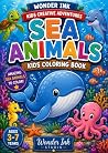 My First Big Sea Animals Coloring Book by Wonder Ink Studio My First Big Sea Animals Coloring Book by Wonder Ink Studio