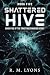 Shattered Hive: Book Five o...