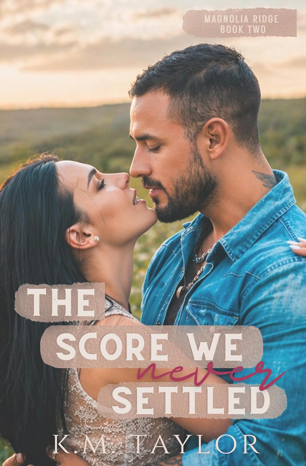 The Score We Never Settled (Magnolia Ridge #2)