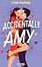 Accidentally Amy